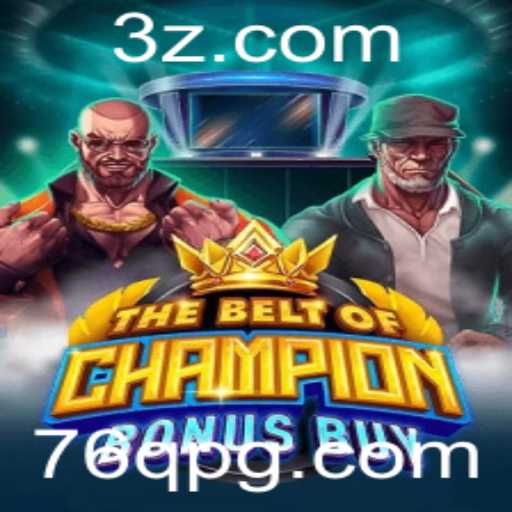 Explorando TheBeltOfChampionBonusBuy: Um Fenômeno em Jogos de Cassino